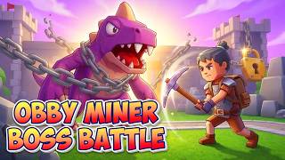 Obby Miner: Boss Battle Gameplay