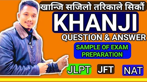 Japanese Important Khanji For JLPT, JFT AND NAT By Raju Shrestha