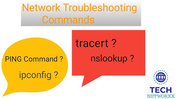 Network troubleshooting commands : ipconfig, ipconfig /all, ping, tracert, nslookup