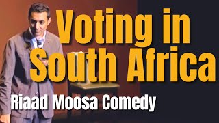 Riaad Moosa Comedy - Voting in South Africa