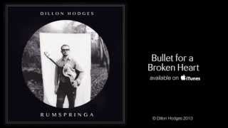 Video thumbnail of "Bullet for a Broken Heart"