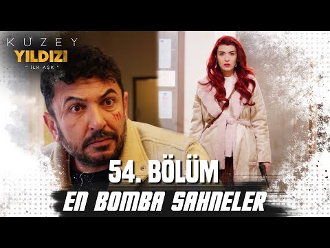 54. Bölüm En Bomba Sahneler💣💣- Kuzey Yıldızı İlk Aşk