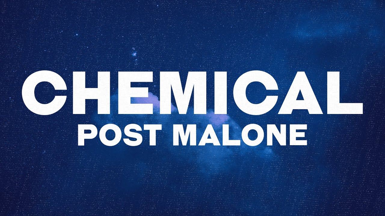 Post Malone - Chemical (Lyrics)