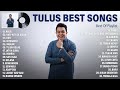 Download Lagu Lagu Tulus Full Album Terbaru 2022 Viral Saat Ini - Nala - Lagu Indonesia Terbaru 2022 Paling Dicari
