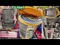 Dmart tour / Latest organisers, useful & unique products for home & kitchen / new arrivals