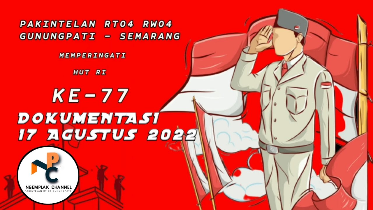 🔴 DOKUMENTASI HUT RI 77 2022 RT04 PAKINTELAN || Delay Upload 