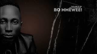 DoubleUp Matome_Bo Mmewee!( audio)