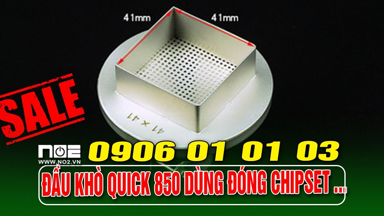 Đầu khò máy đóng chipset dùng cho máy khò quick 850a - youtube