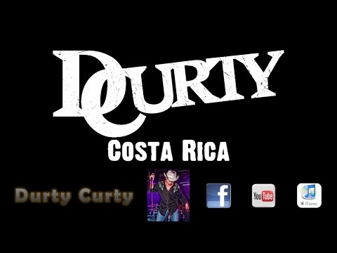 Costa Rica - Durty Curty