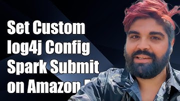 How to Set Custom log4j Configuration in Spark Submit on Amazon EMR