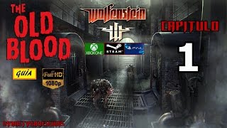 Wolfenstein The Old Blood Capítulo 1 Prisión y pesadilla-Guía coleccionables-Dificultad Über-Español