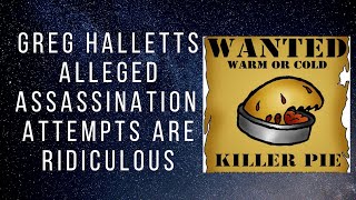 Greg Hallett assassination attempts? @mseekeroftruth