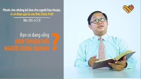 Các Phước Lành | Vì Sẽ Được Gọi Là Con Đức Chúa Trời | Ma-thi-ơ 5:9 | Đèn Soi Bước 230 | VHOPE