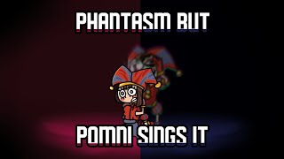 Phantasm but Pomni sings it - [The Amazing Digital Circus x FnF]