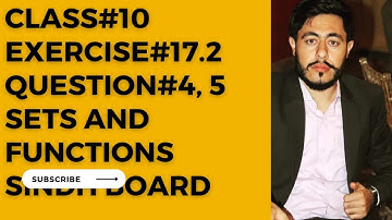 Exercise 17.2 question 4 and 5 unit 17 sets and functions class 10 New mathematics book sindh board