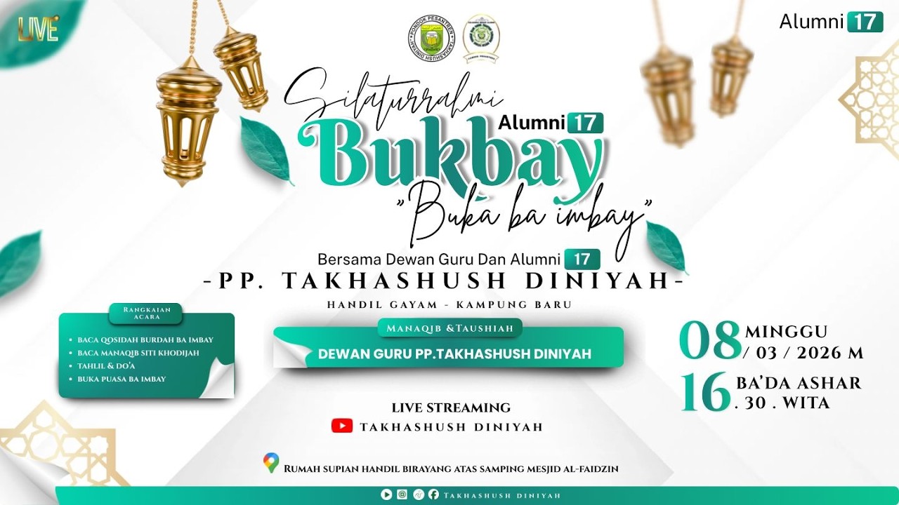 🔴[ LIVE ] Silaturrahmi Alumni 17 Sekaligus BUKBAY ( Buka Baimbay ) Bersama Dewan Guru