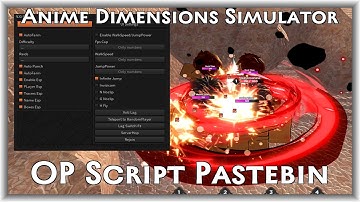 [OP] Anime Dimensions Simulator Script Pastebin Auto Farm Raid