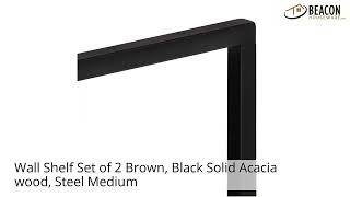 Wall Shelf Set of 2 Brown Black Solid Acacia wood Steel Medium
