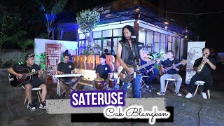 'SATERUSE' Cipt. Cak Blangkon. versi Ambyar