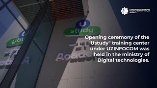 Opening ceremony of the "Ustudy" training center under UZINFOCOM was held screenshot 4