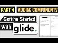 Adding Components To Your Glide App - (Getting Started with Glide - Part 4)