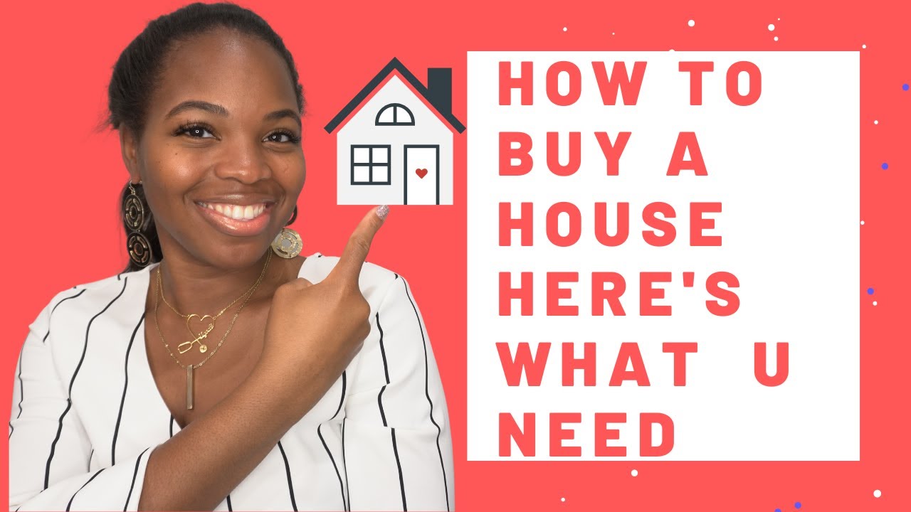 what u need to buy a house
