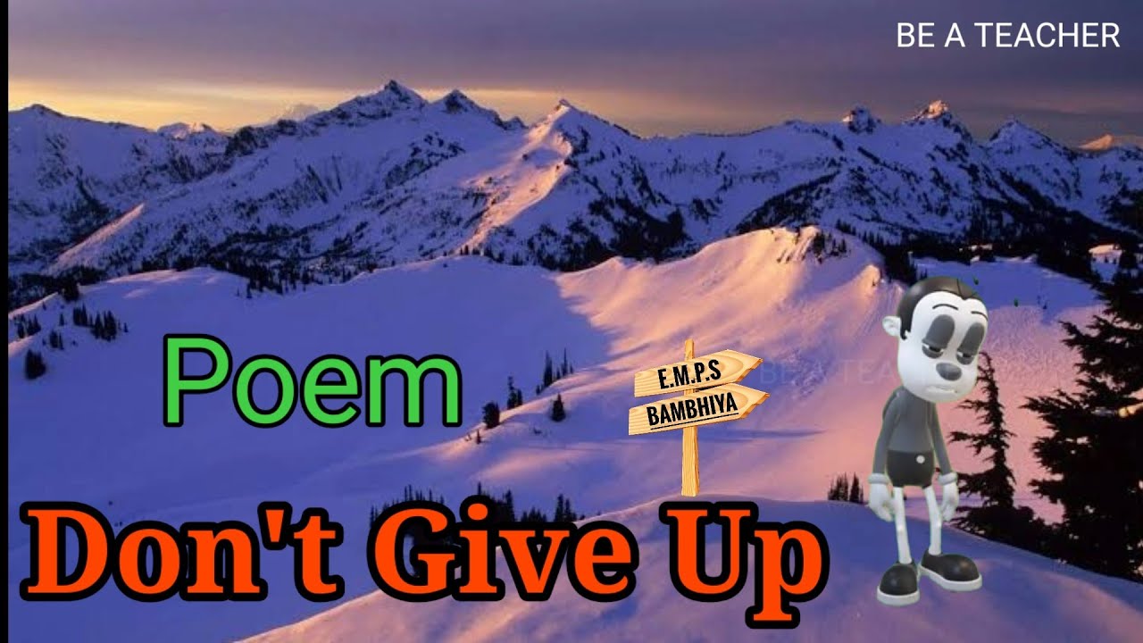 Don't Give Up Poem | Rainbow Class 5 | Marigold  Class 4 | DON'T GIVE UP | NCERT | CBSE |