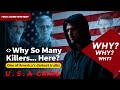 The Untold Truth   Why USA Has the Most KILLERS