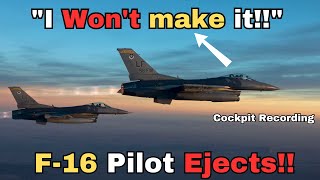 (Cockpit Recordings) F-16 gets hit by SAM..Pilot Ejects! (goosebumps guaranteed)