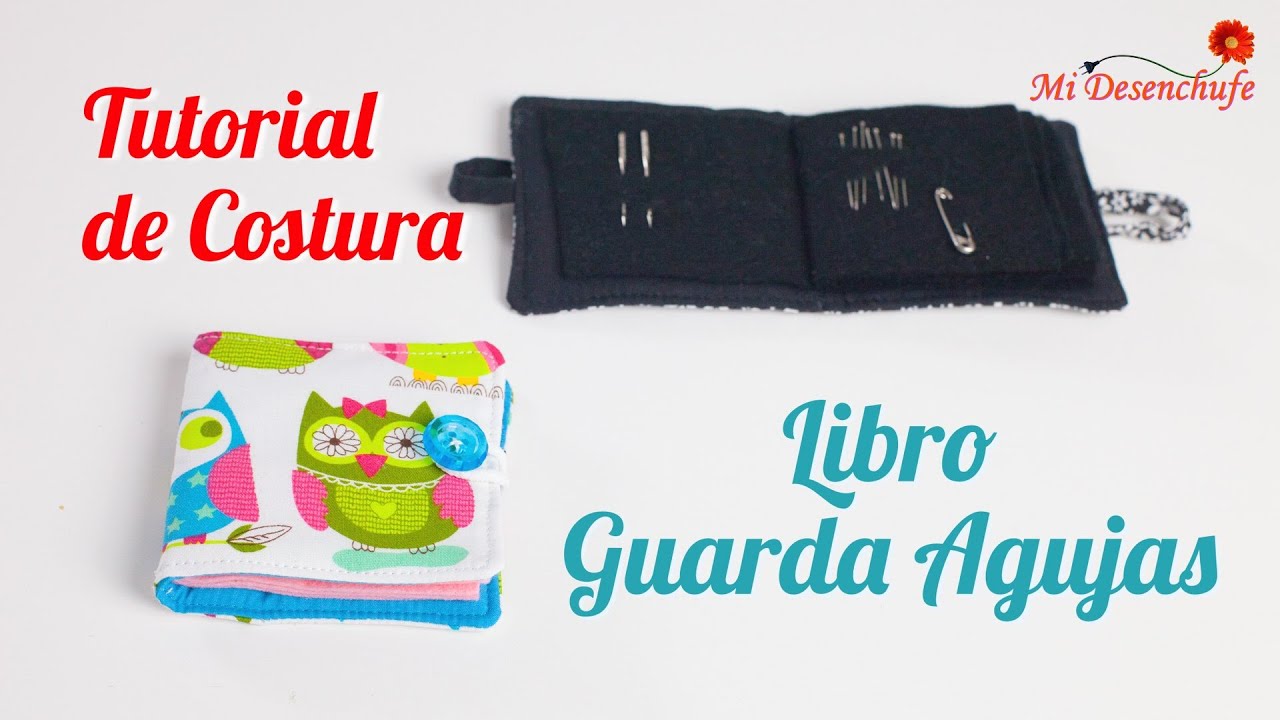 Tutorial de Costura #89  - Libro Guarda Agujas - Patrones Gratis