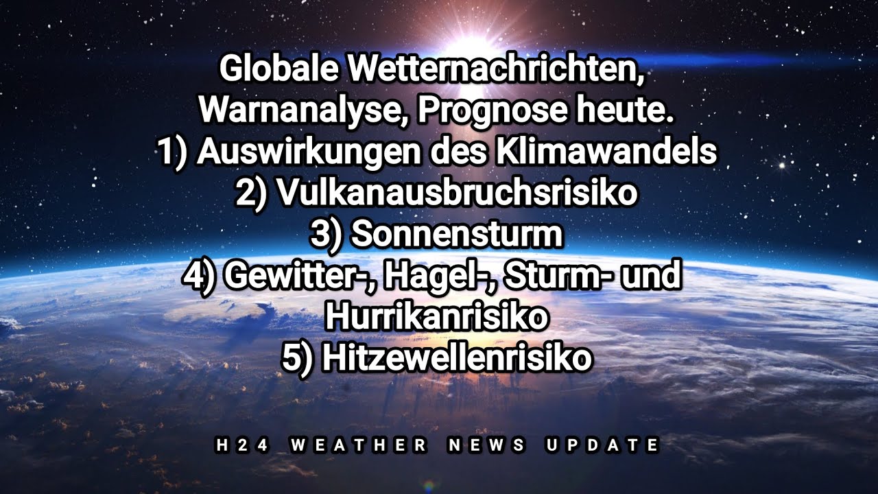Globale Wetternachrichten, Warnanalyse, Prognose heute