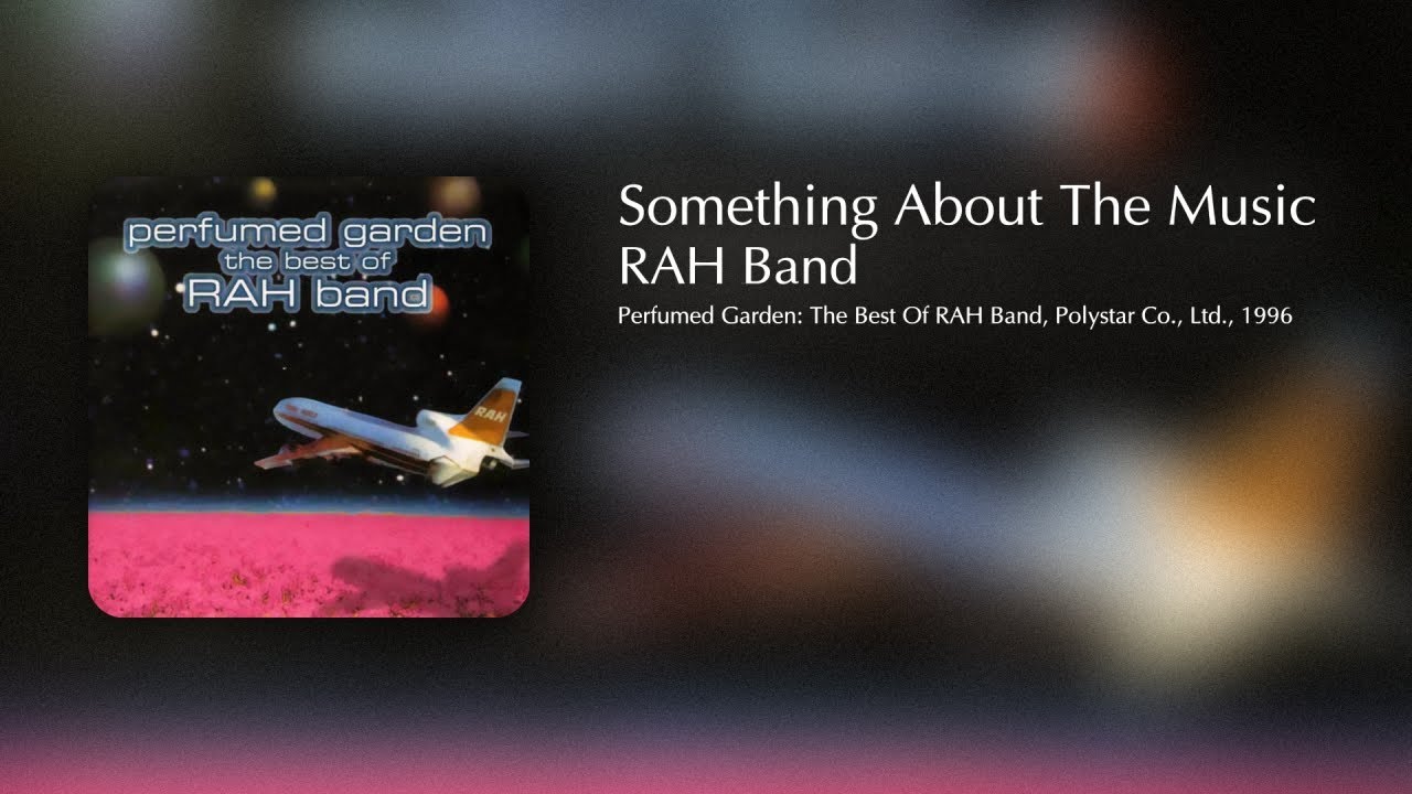 RAH BAND - Something About The Music - YouTube