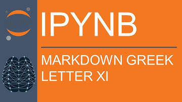 Jupyter Notebook | Markdown | LaTeX | How to Show Greek Letter Xi Using LaTeX Code
