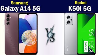 Samsung Galaxy A14 5G vs Redmi K50i 5G Full phone comparison.