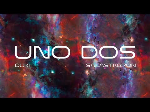 DUKI, Salastkbron - uNO dOS (Video Lyric)