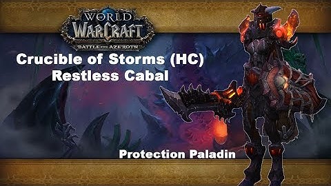 Restless Cabal- Crucible of Storms (HC)- Protection Paladin POV- Cirith Ungol\17.04.2019