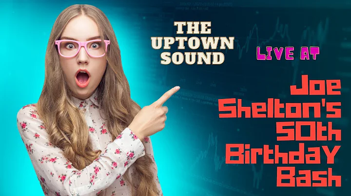 The Uptown Sound Live at Joe Shelton's 50th Birthd...