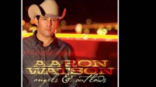 I've Always Loved You - Aaron Watson chords