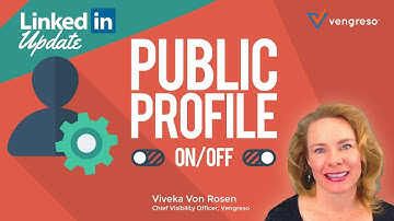 New Public Profile Settings on LinkedIn  | Viveka von Rosen, Vengreso CVO