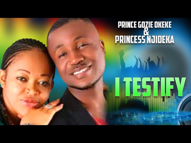 I Testify - Prince Gozie Okeke u0026 Njideka (Reconciliation Praise) - Nigerian Gospel Song class=