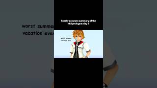 Totally accurate summary of the kingdom hearts 2 prologue: day 6 #kingdomhearts #roxas