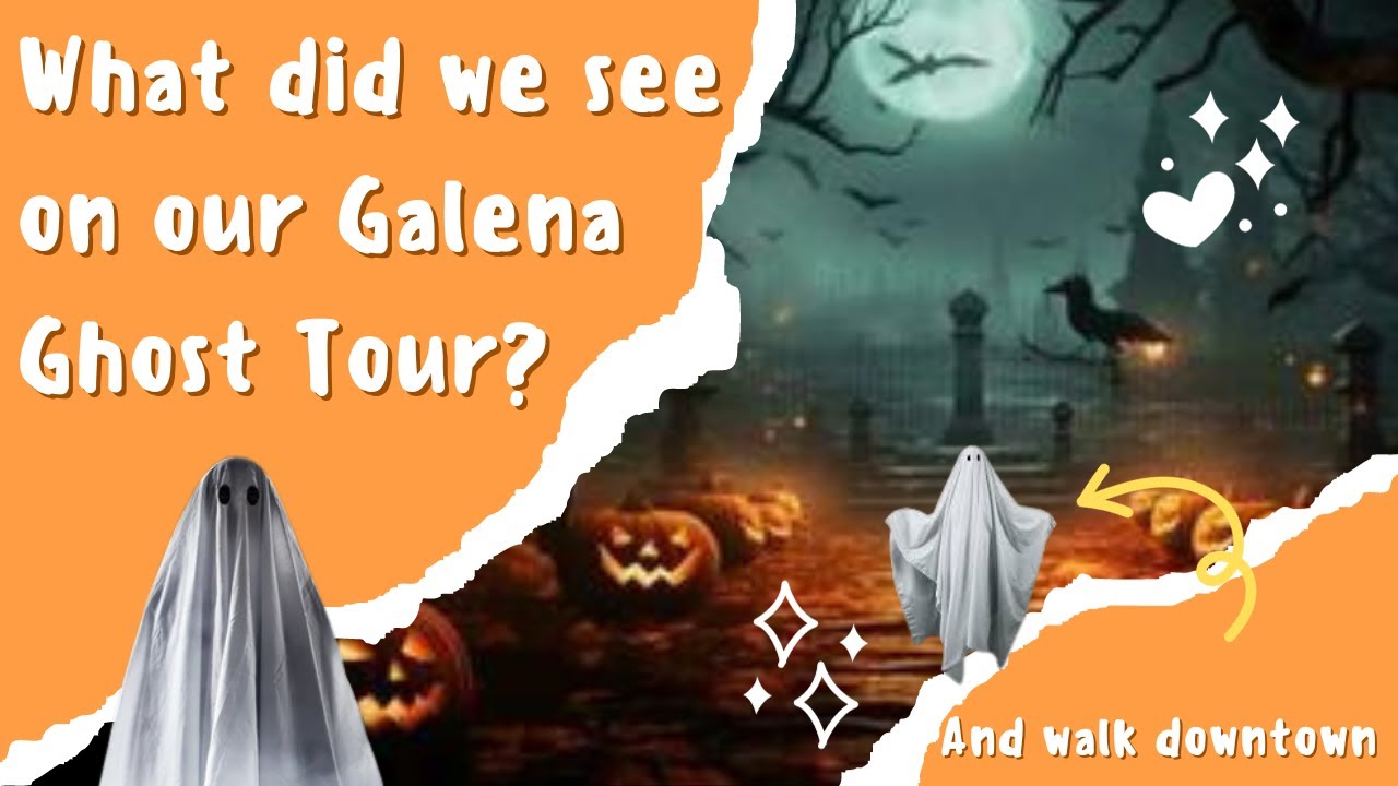 The Galena Diaries: Ep 9. Galena Ghost Tour, and a walk-through Main Street in downtown Galena