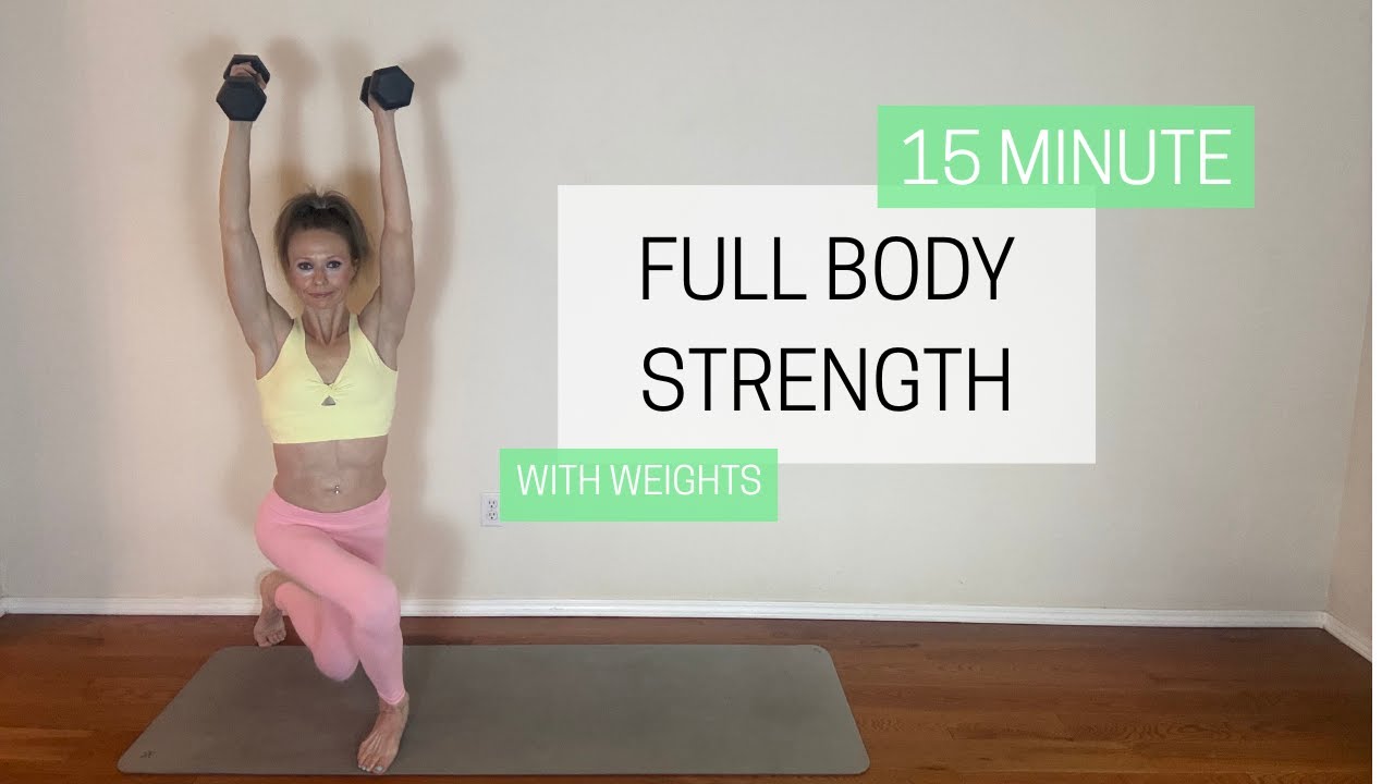 15 Minute Full Body Strength - With Dumbbells