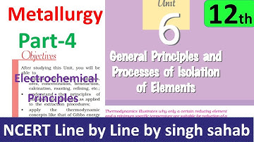 Metallurgy  #4 | Chapter 6 Inorganic Chemistry Class 12 General Principles & Processes of Isolation