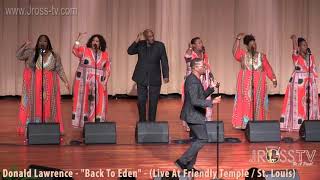 James Ross @ Donald Lawrence - "Back II Eden - www.Jross-tv.com (St. Louis)