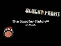 The Scooter Match™ on Flash - BlockFront