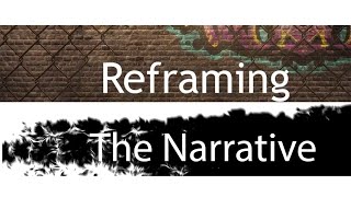 Information Reframing the Narrative - Episode 1 Update