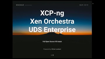 Full Open Source VDI stack: UDS Enterprise + XCP ng + Xen Orchestra [Webinar Recording]
