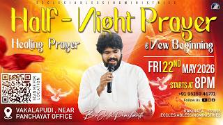 HALF - NIGHT PRAYER | FRIDAY SERVICE | Bro.JoshiPrashanth | 22•05•2026| #jesus#love#motivation#bible