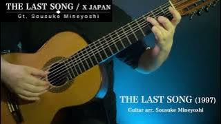 THE LAST SONG / X JAPAN 〜 8-string Classical guitar〜 クラシックギター